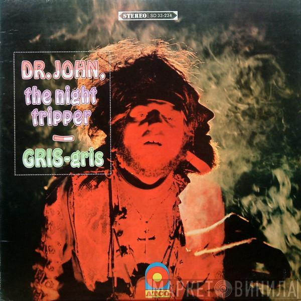 , Dr. John  The Night Tripper  - Gris-Gris