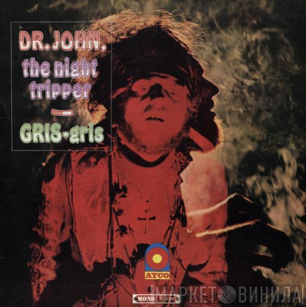 , Dr. John  The Night Tripper  - Gris-Gris