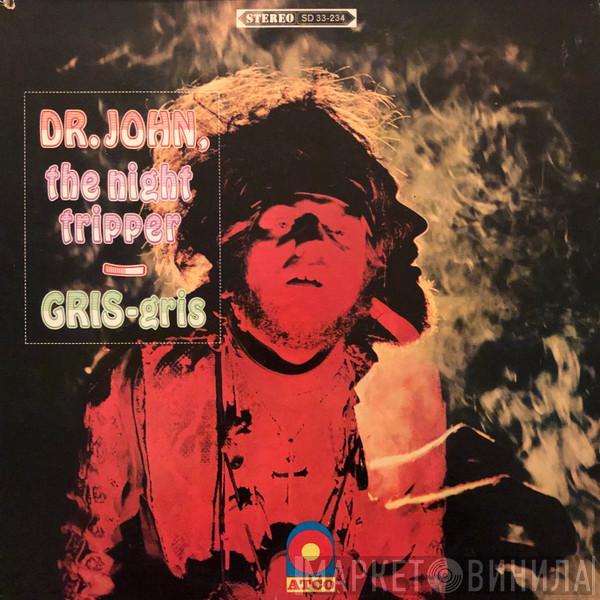 , Dr. John  The Night Tripper  - Gris-Gris