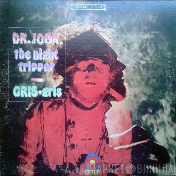 , Dr. John  The Night Tripper  - GRIS-gris