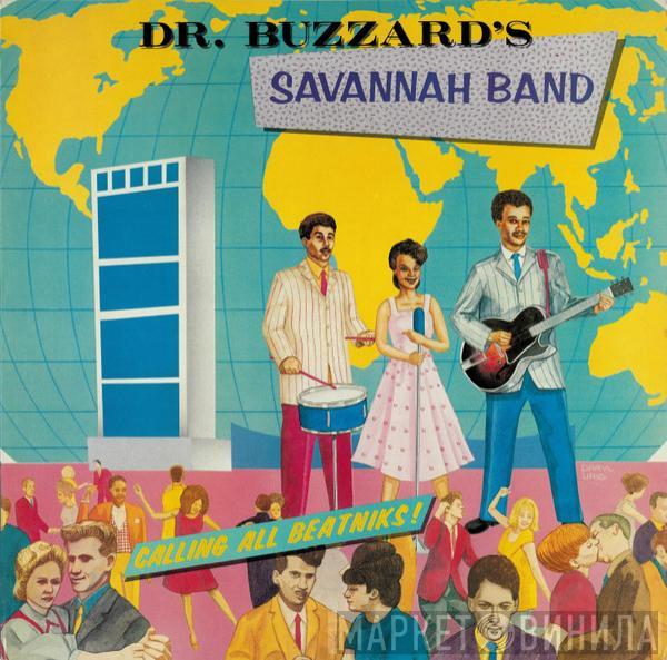 Dr. Buzzard's Original Savannah Band - Calling All Beatniks!