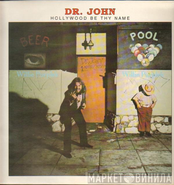 Dr. John - Hollywood Be Thy Name