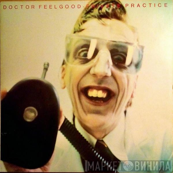 Dr. Feelgood - Private Practice