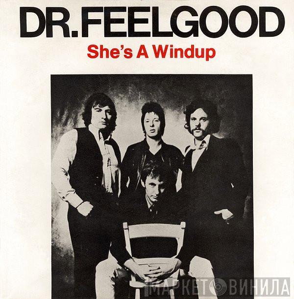 Dr. Feelgood - She's A Windup