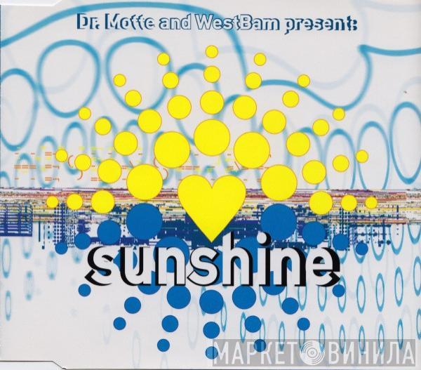  Dr. Motte & WestBam  - Sunshine