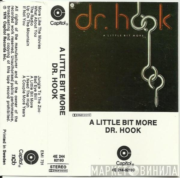  Dr. Hook  - A Little Bit More