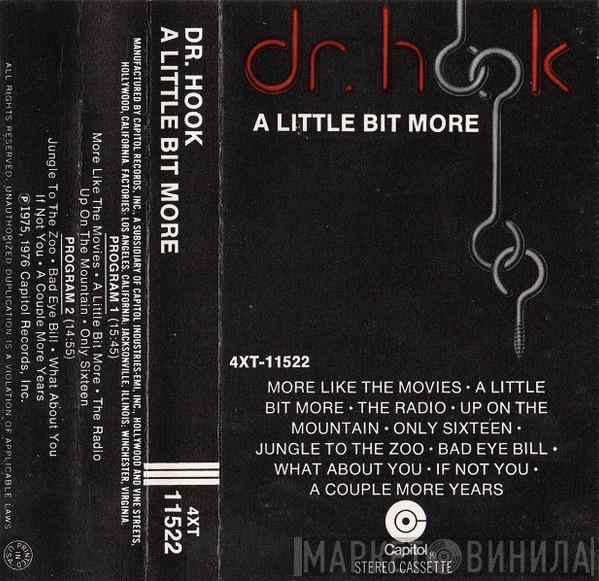  Dr. Hook  - A Little Bit More
