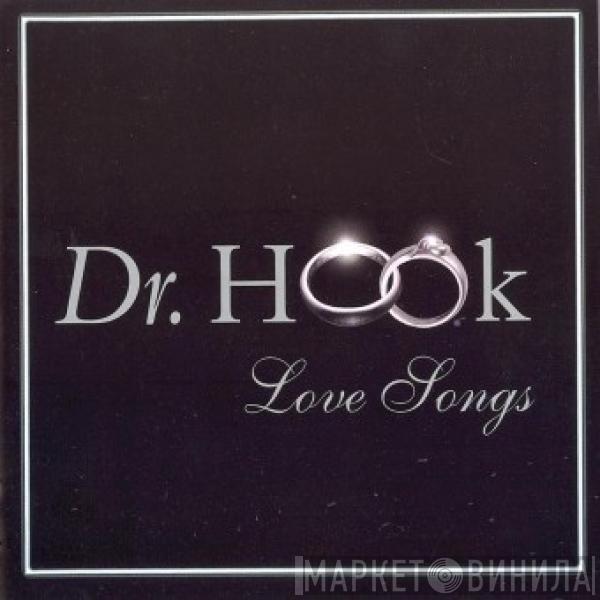  Dr. Hook  - Love Songs