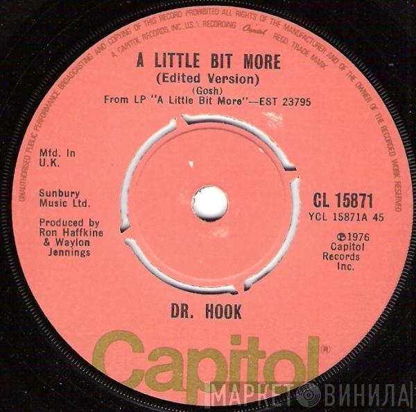 Dr. Hook - A Little Bit More (Edited Version)