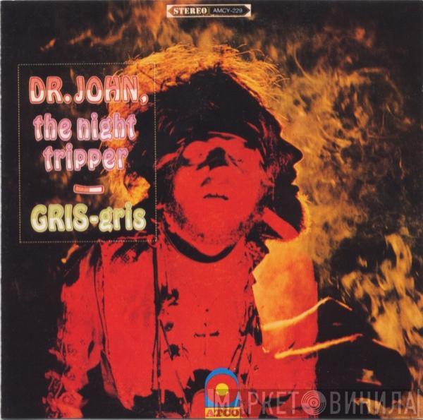 , Dr. John  The Night Tripper  - Gris-Gris