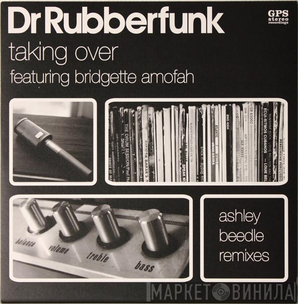 Dr. Rubberfunk - Taking Over