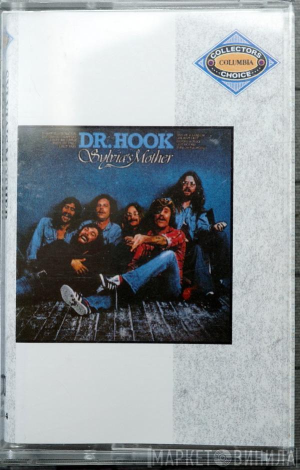  Dr. Hook & The Medicine Show  - Sylvia's Mother