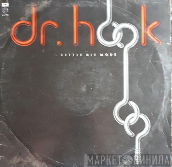 Dr. Hook - A Little Bit More