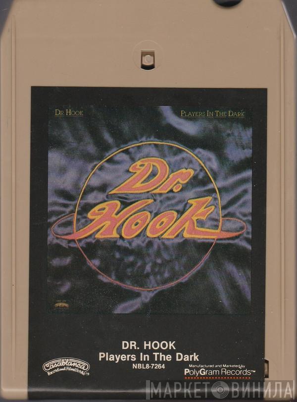  Dr. Hook  - Players In The Dark