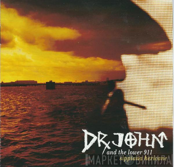 Dr. John, The Lower 911 - Sippiana Hericane