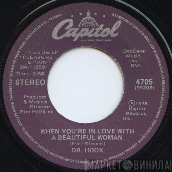  Dr. Hook  - When You're In Love With A Beautiful Woman