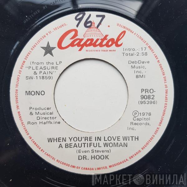  Dr. Hook  - When You're In Love With A Beautiful Woman