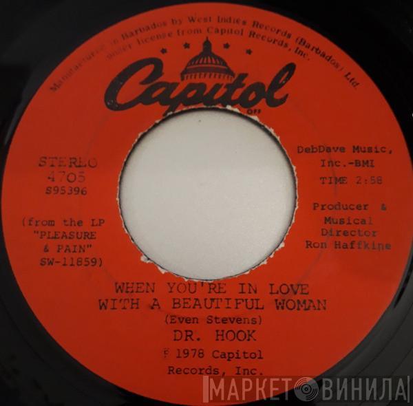  Dr. Hook  - When You're In Love With A Beautiful Woman