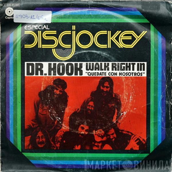 Dr. Hook - Walk Right In = Quedate Con Nosotros