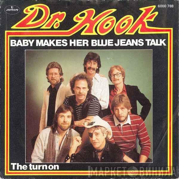 Dr. Hook - Baby Makes Her Blue Jeans Talk