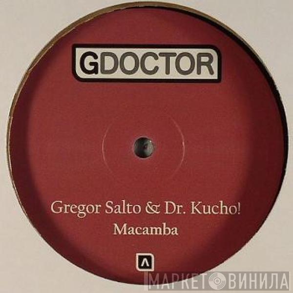 Dr. Kucho! & Gregor Salto - Macamba