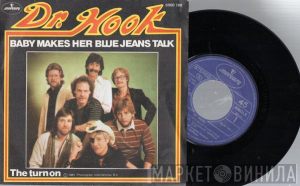 Dr. Hook - Baby Makes Her Blue Jeans Talk (La Nena Hace Hablar A Sus Vaqueros)