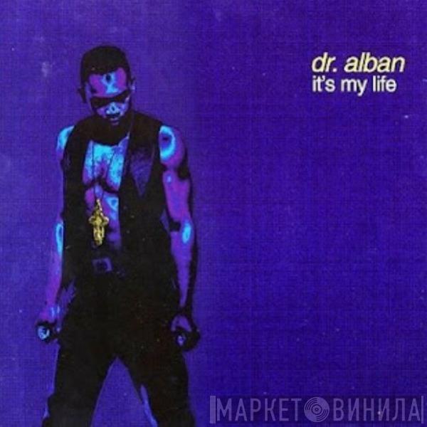  Dr. Alban  - It's My Life