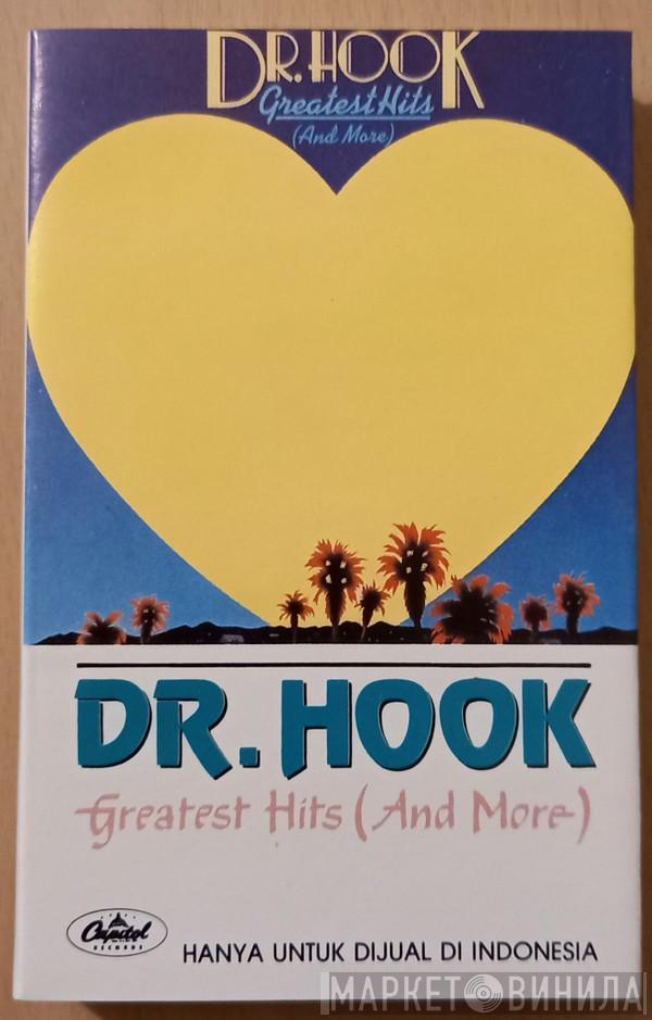  Dr. Hook  - Greatest Hits And More