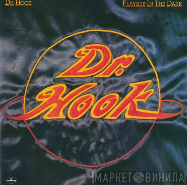  Dr. Hook  - Players In The Dark