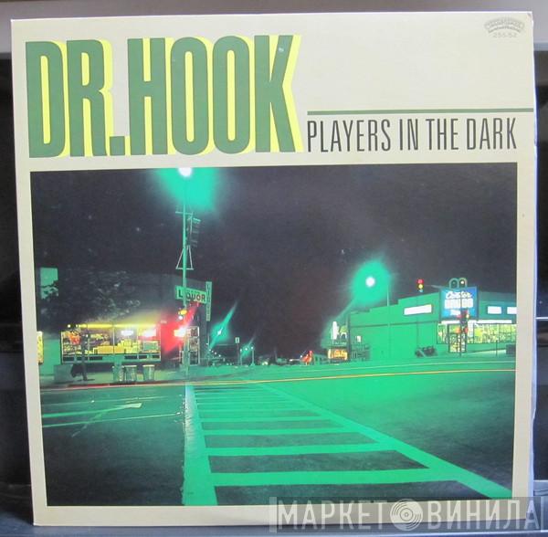  Dr. Hook  - Players In The Dark