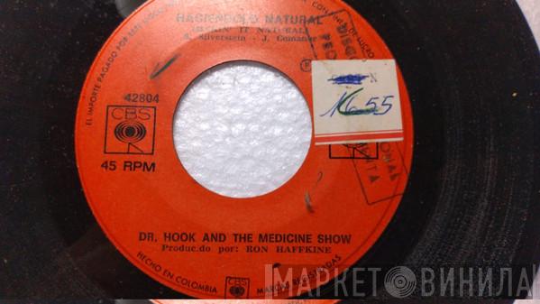  Dr. Hook & The Medicine Show  - Haciendolo Natural = Makin' It Natural