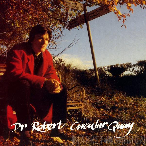 Dr. Robert - Circular Quay