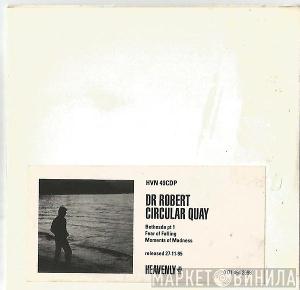 Dr. Robert - Circular Quay