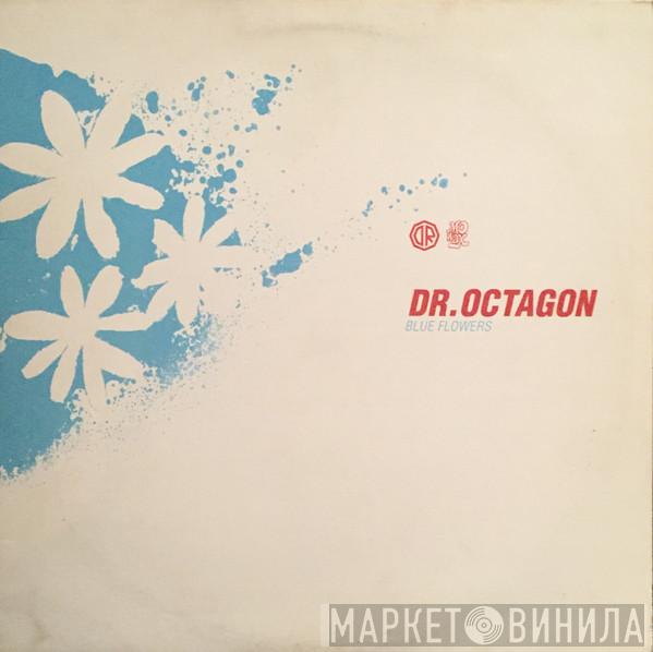 Dr. Octagon - Blue Flowers