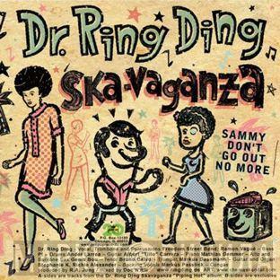 Dr. Ring Ding Ska-Vaganza - Sammy Don't Go Out No More