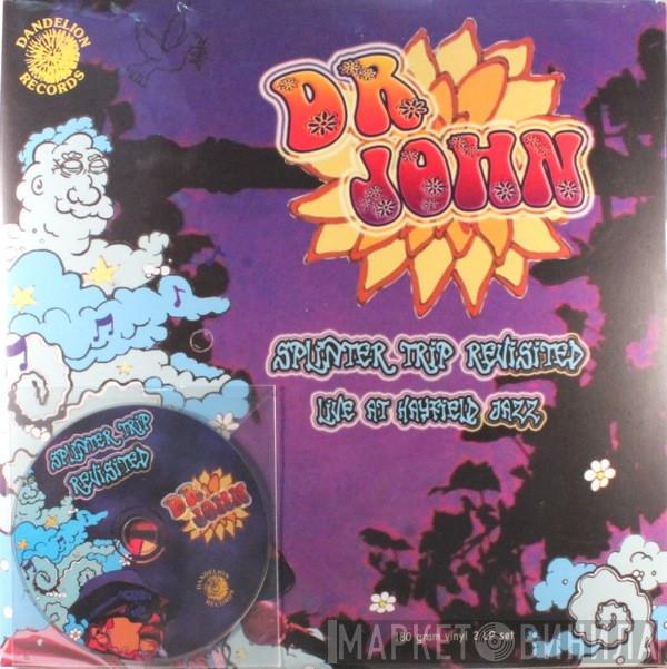 Dr. John - Splinter Trip Revisited (Live At Hayfield Jazz)