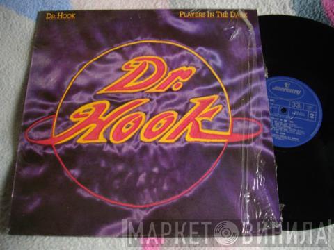 Dr. Hook - Players In The Dark