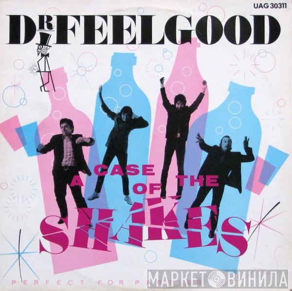 Dr. Feelgood - A Case Of The Shakes