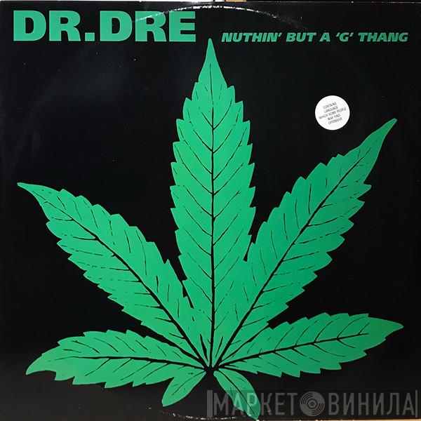 Dr. Dre - Nuthin' But A 'G' Thang