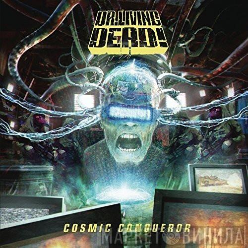 Dr. Living Dead! - Cosmic Conqueror