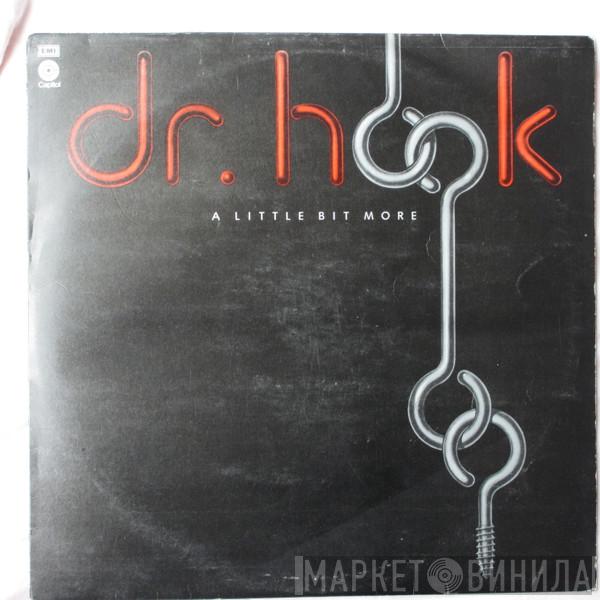 Dr. Hook - A Little Bit More