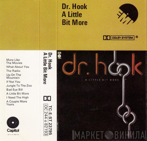 Dr. Hook - A Little Bit More