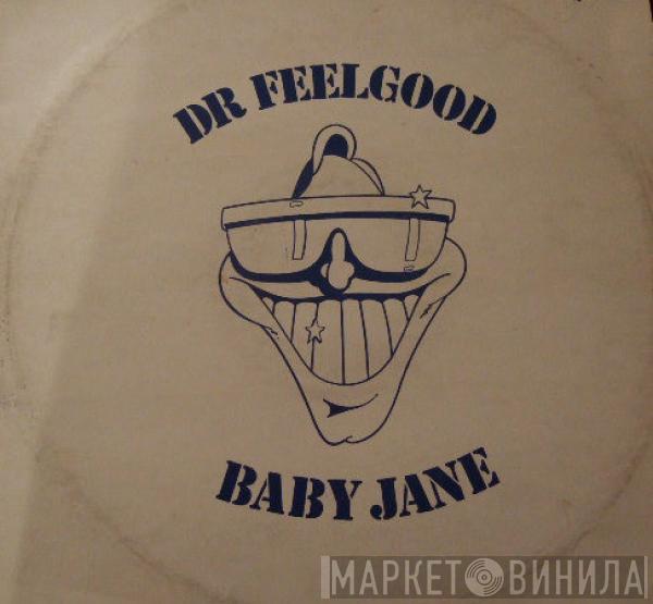 Dr. Feelgood - Baby Jane