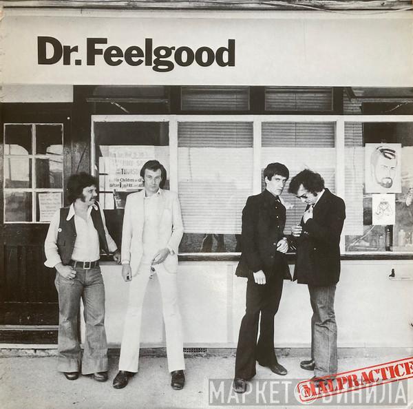 Dr. Feelgood - Malpractice