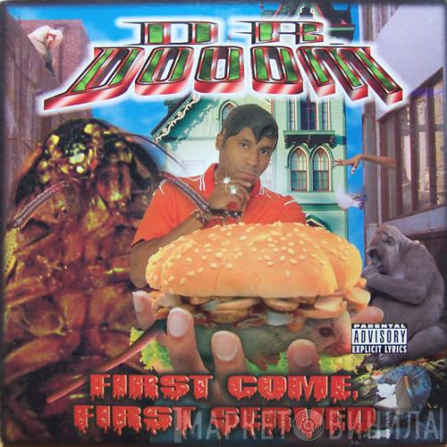  Dr. Dooom  - First Come, First Served