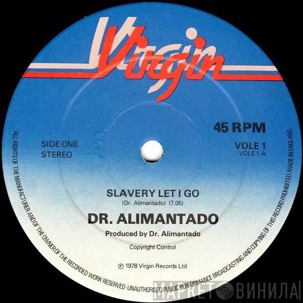 Dr. Alimantado - Slavery Let I Go