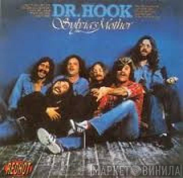  Dr. Hook & The Medicine Show  - Sylvia's Mother