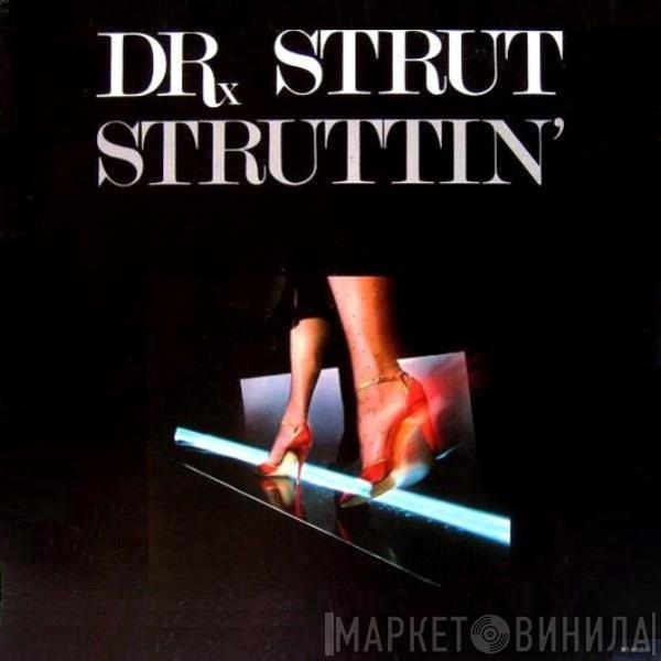 Dr. Strut - Struttin'