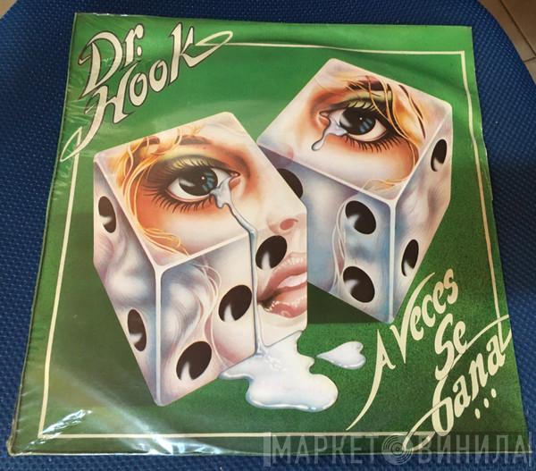  Dr. Hook  - A Veces Se Gana