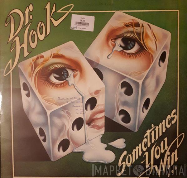 Dr. Hook - Sometimes You Win